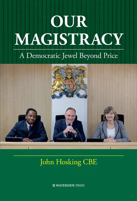 Our Magistracy: A Democratic Jewel Beyond Price - Hardcover