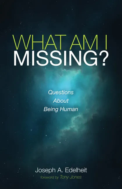 What Am I Missing?: Questions about Being Human - Hardcover