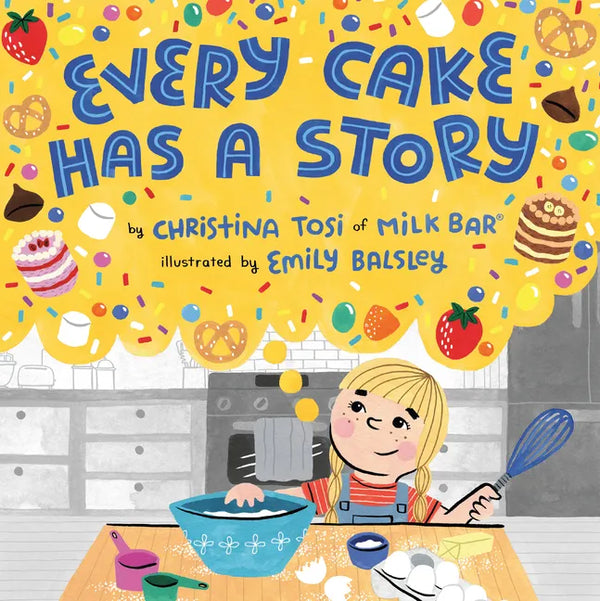 Every Cake Has a Story - Hardcover