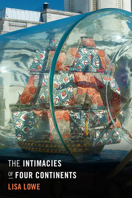 The Intimacies of Four Continents - Hardcover