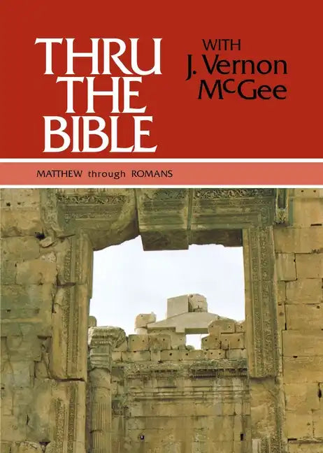 Thru the Bible Vol. 4: Matthew Through Romans: Simple Teaching of the Whole Bible 4 - Hardcover