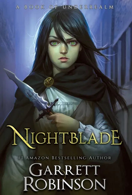 Nightblade: A Book of Underrealm - Hardcover