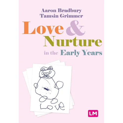 Love and Nurture in the Early Years - Paperback