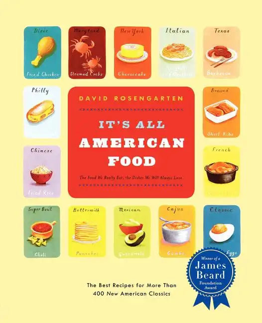 It's All American Food: The Best Recipes for More Than 400 New American Classics - Paperback
