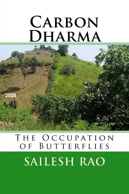 Carbon Dharma: The Occupation of Butterflies - Paperback