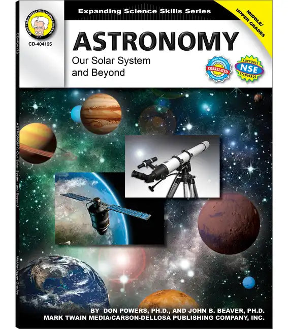 Astronomy, Grades 6 - 12: Our Solar System and Beyond - Paperback