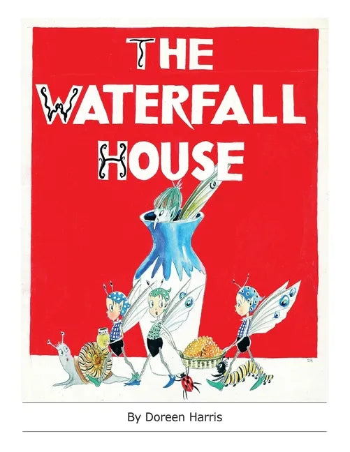 The Waterfall House: An Australian Fairy Story - Paperback