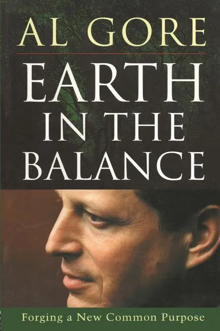 Earth in the Balance: Forging a New Common Purpose - Paperback
