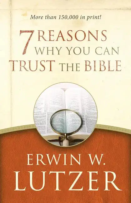 7 Reasons Why You Can Trust the Bible - Paperback