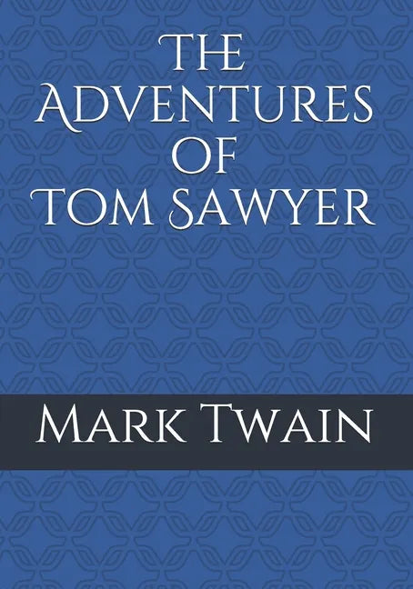 The Adventures of Tom Sawyer - Paperback
