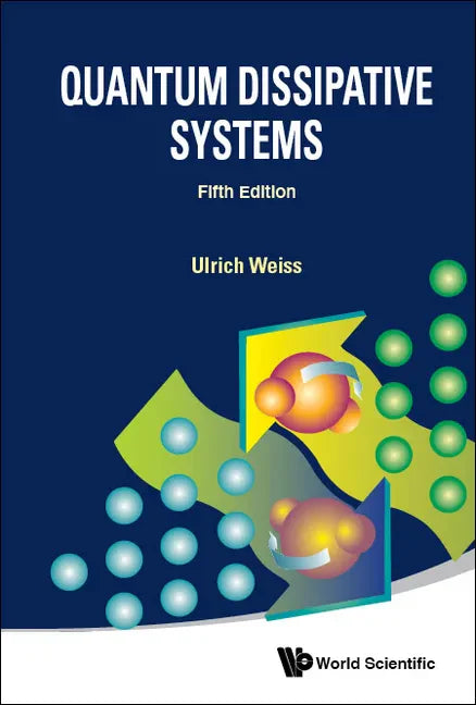 Quantum Dissipative Systems (Fifth Edition) - Paperback