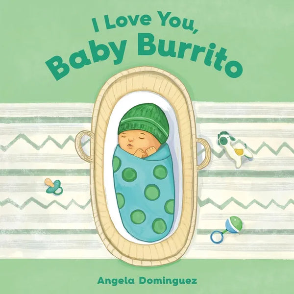 I Love You, Baby Burrito - Hardcover