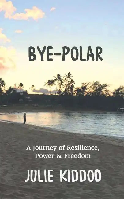 Bye-Polar - Paperback