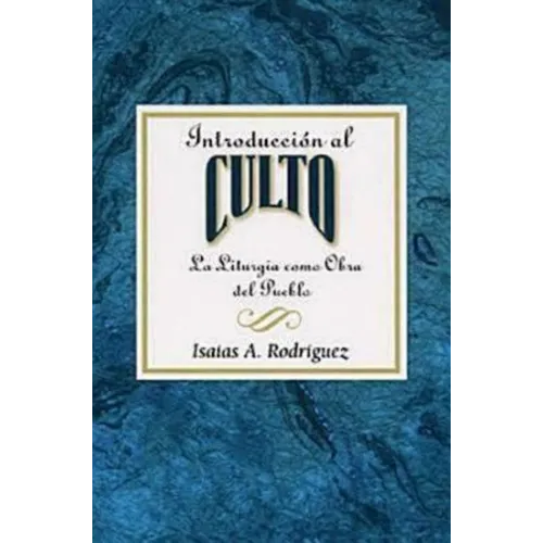 Introduccion Al Culto Aeth: La Liturgia Como Obra del Pueblo - Paperback