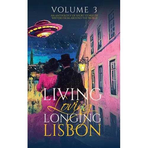 Living, Loving, Longing Lisbon - Paperback