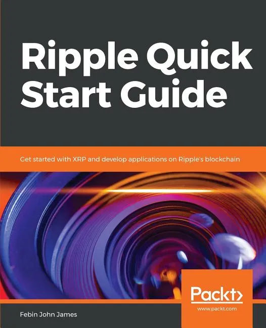 Ripple Quick Start Guide - Paperback