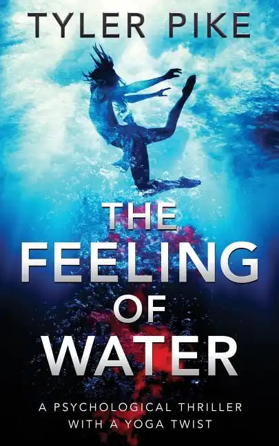 The Feeling of Water - Paperback