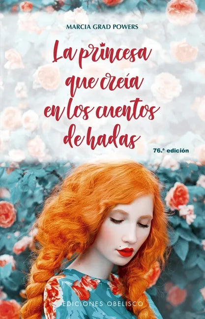 La Princesa Que Creia En Los Cuentos de Hadas - Paperback