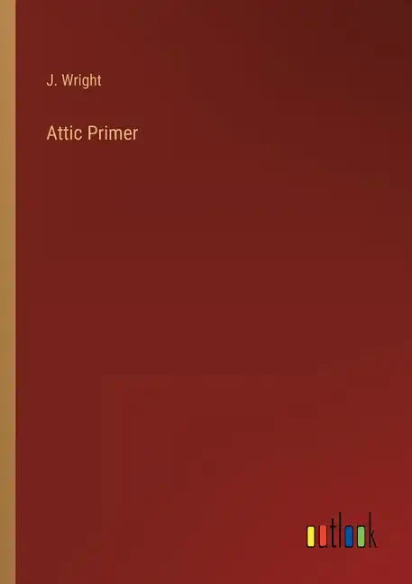 Attic Primer - Paperback
