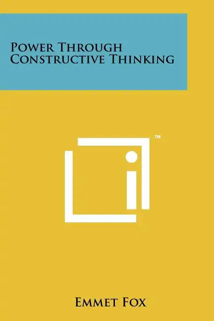 Power Through Constructive Thinking - Paperback