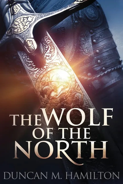 The Wolf of the North: Wolf of the North Book 1 - Paperback