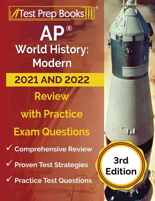 AP World History: Modern 2020 and 2021 Study Guide: AP World History Review Book and Practice Test Questions for the Advanced Placement - Paperback
