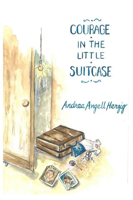 Courage in the Little Suitcase - Paperback