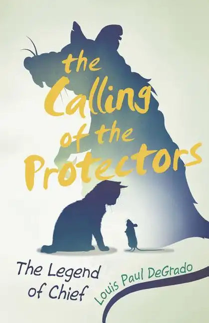 The Calling of the Protectors: The Legend of Chief - Paperback