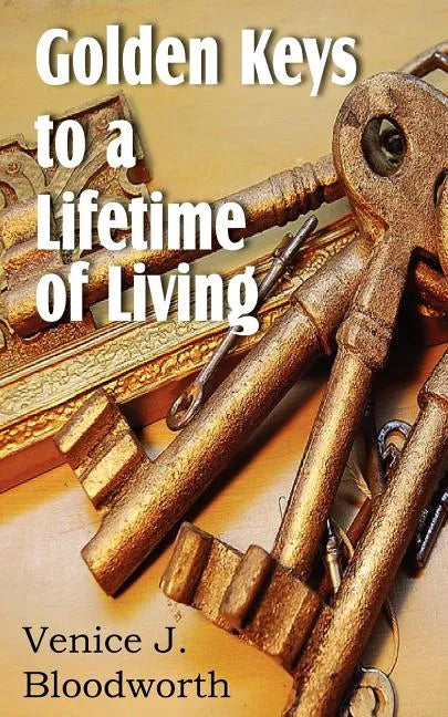 Golden Keys to a Lifetime of Living - Paperback