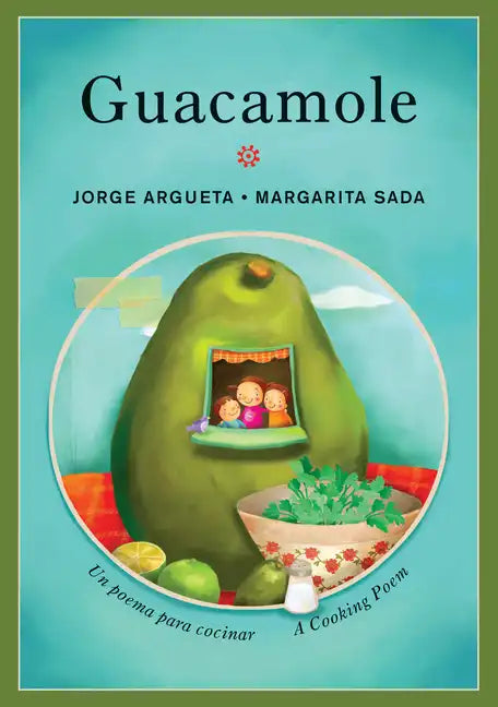 Guacamole: Un Poema Para Cocinar / A Cooking Poem - Paperback