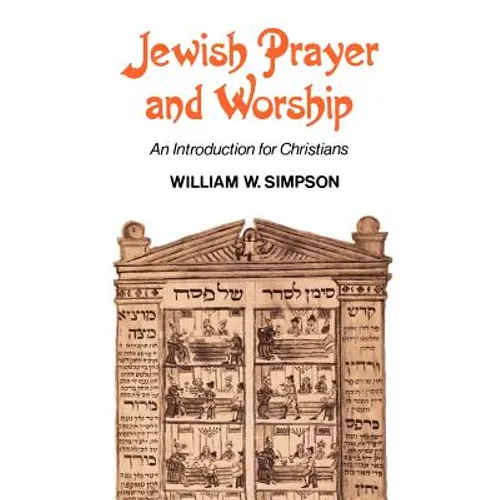 Jewish Prayer and Worship: An Introduction for Christians - Paperback