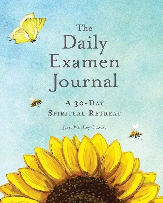 The Daily Examen Journal: A 30-Day Spiritual Retreat - Paperback
