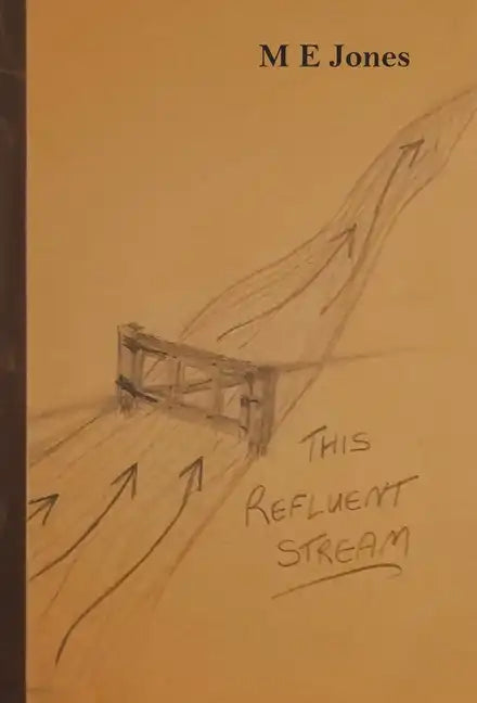 This Refluent Stream - Hardcover