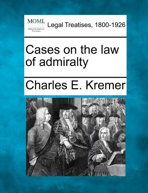 Cases on the law of admiralty - Paperback
