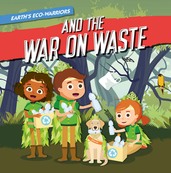 Earth's Eco-Warriors and the War on Waste - Paperback