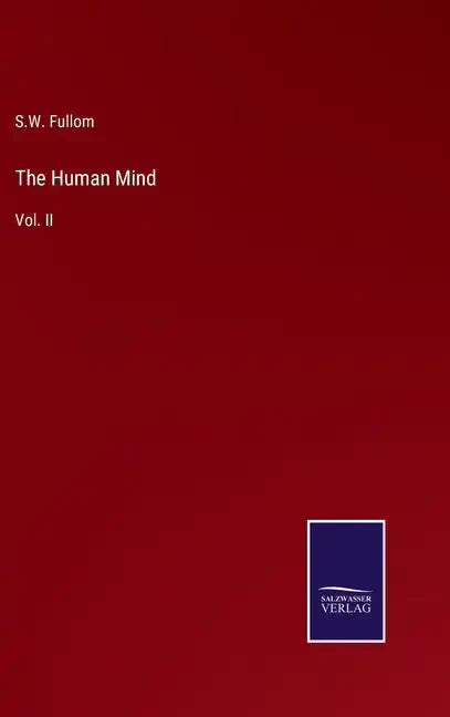 The Human Mind: Vol. II - Hardcover