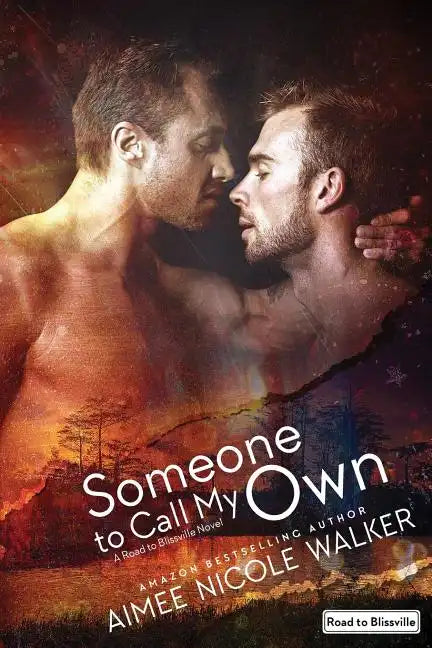 Someone to Call My Own (Road to Blissville, #2) - Paperback