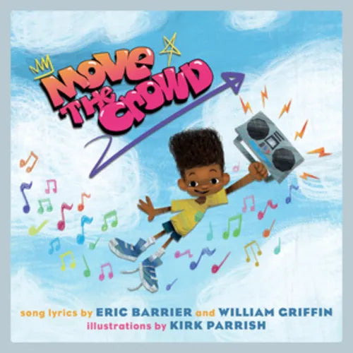 Move the Crowd: A Children's Picture Book - Hardcover