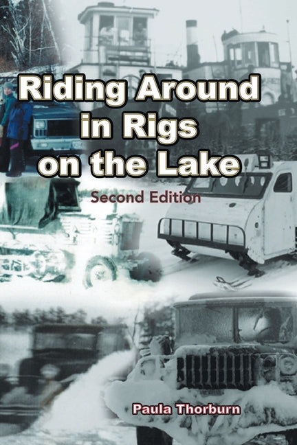 Riding Around in Rigs on the Lake: Second Edition - Paperback