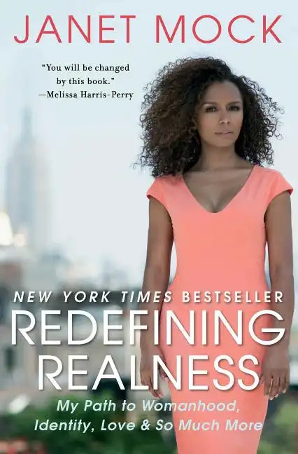 Redefining Realness: My Path to Womanhood, Identity, Love & So Much More - Paperback