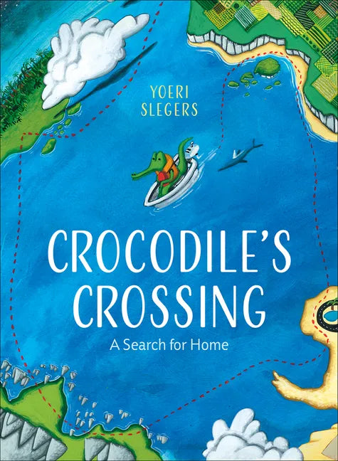 Crocodile's Crossing: A Search for Home - Hardcover