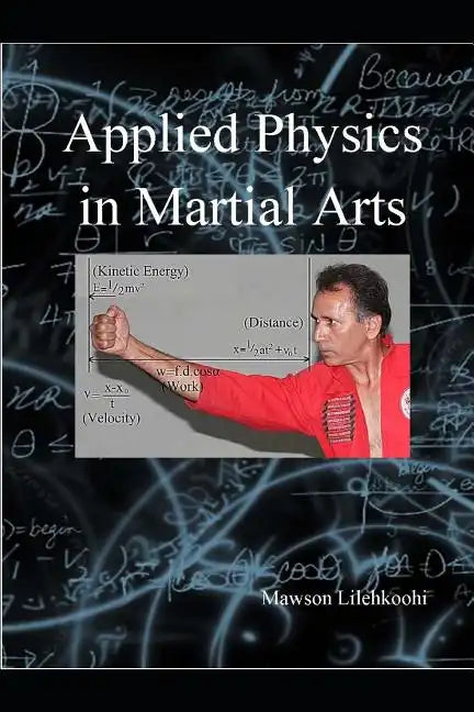 Applied physics in martial arts - Paperback