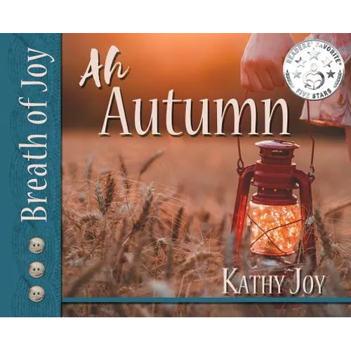 Breath of Joy!: Ah, Autumn - Hardcover