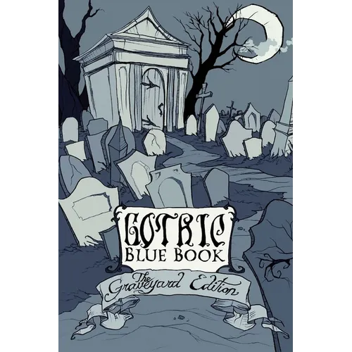 Gothic Blue Book III: The Graveyard Edition - Paperback