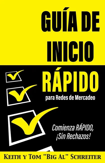 Guía de Inicio Rápido para Redes de Mercadeo: Comienza RÁPIDO, ¡Sin Rechazos! - Paperback