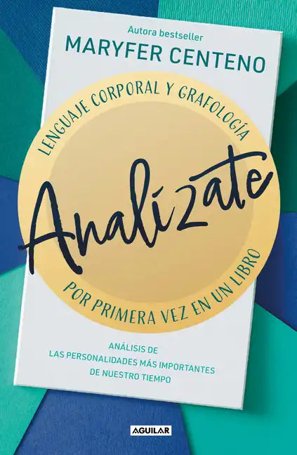 Analízate. Lenguaje Corporal Y Grafología / Analyze Yourself - Paperback
