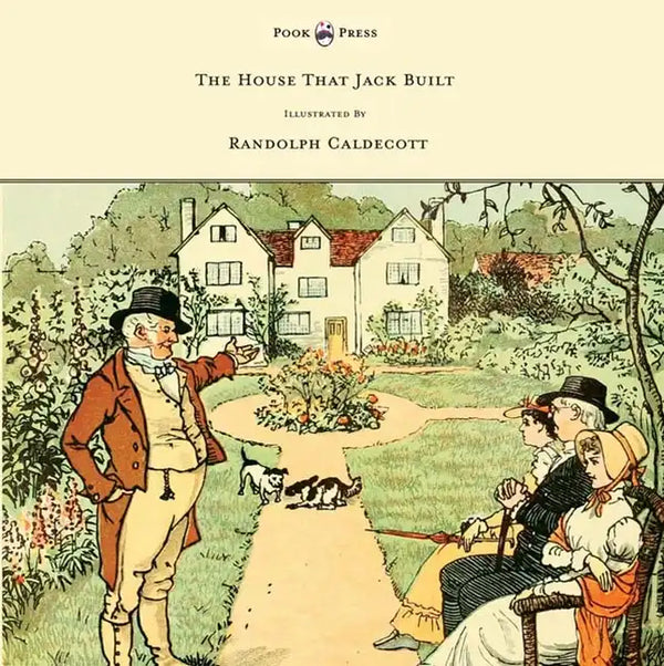 The House That Jack Built - Illustrated by Randolph Caldecott - Hardcover