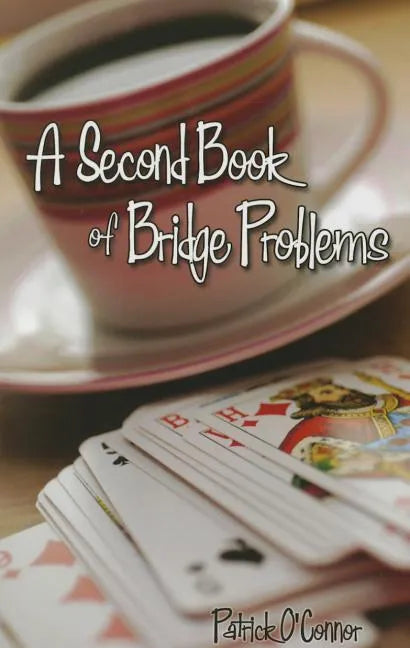 Second Book of Bridge Problems - Paperback