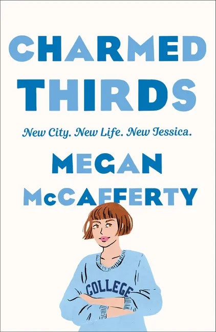 Charmed Thirds: A Jessica Darling Novel - Paperback