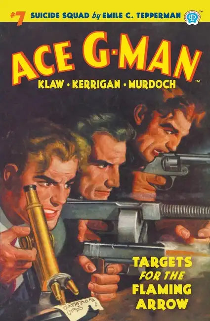 Ace G-Man #7: Targets for the Flaming Arrow - Paperback